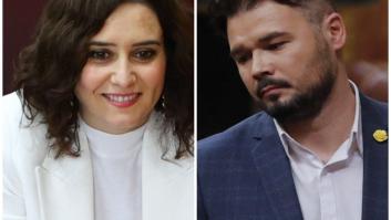 Rufián tiene claro por qué hace Ayuso lo que hace y a muchos no les va a gustar